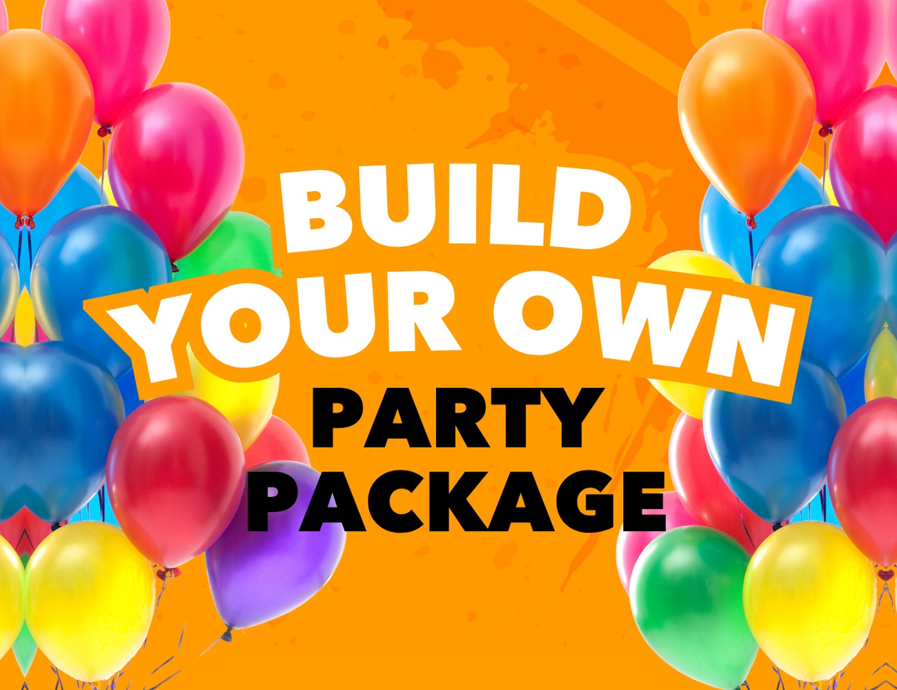 Build Your Own Party Package