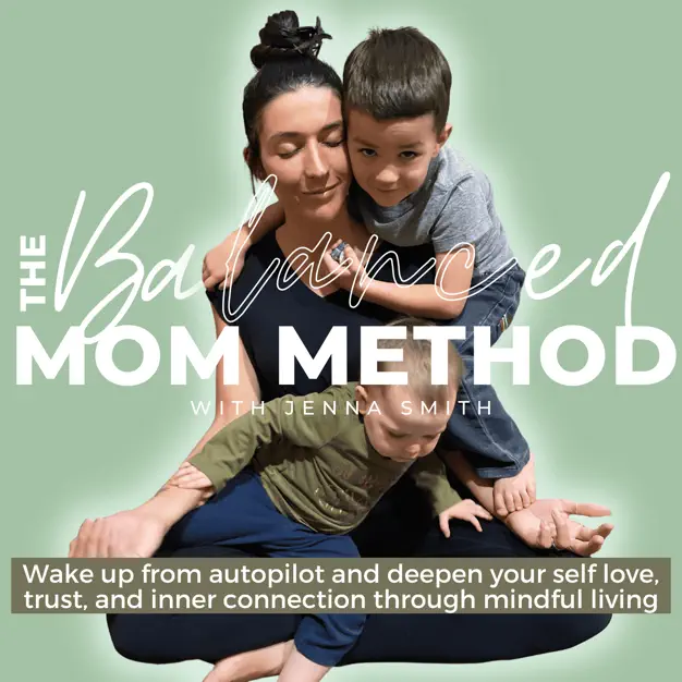The Balanced Mom Method podcast cover