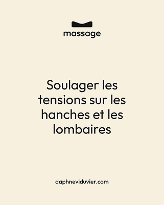 French text stating 'Soulager les tensions sur les hanches et les lombaires' with a massage icon above.
