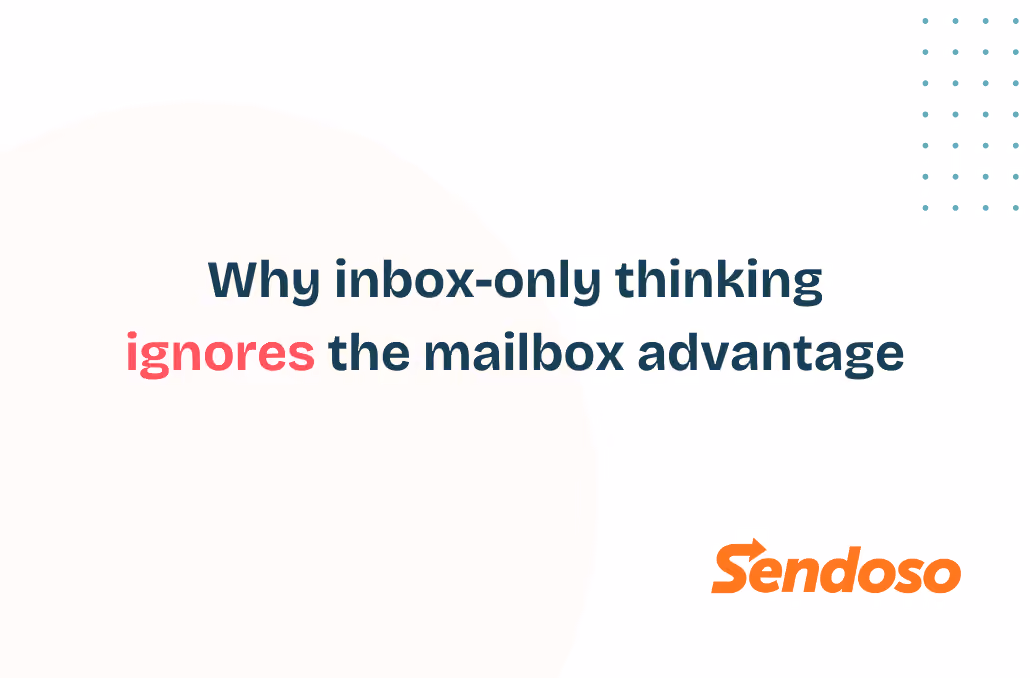 Why inbox-only thinking ignores the mailbox advantage