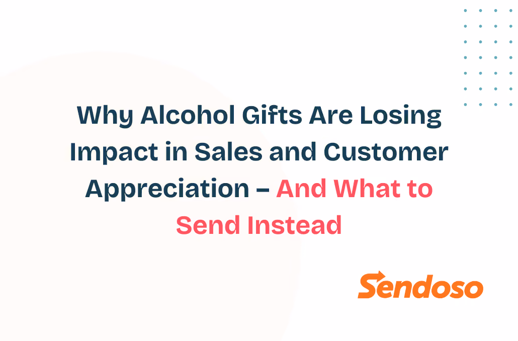 Why Alcohol Gifts Are Losing Impact in Sales and Customer Appreciation – And What to Send Instead