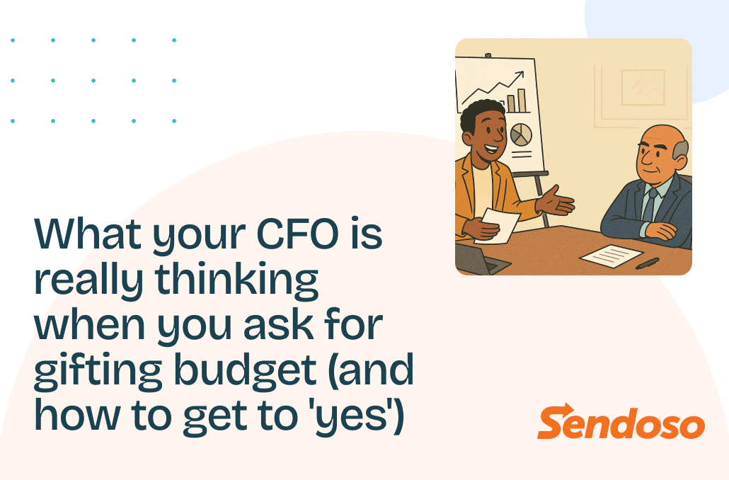 What your CFO is really thinking when you ask for gifting budget (and how to get to 'yes')