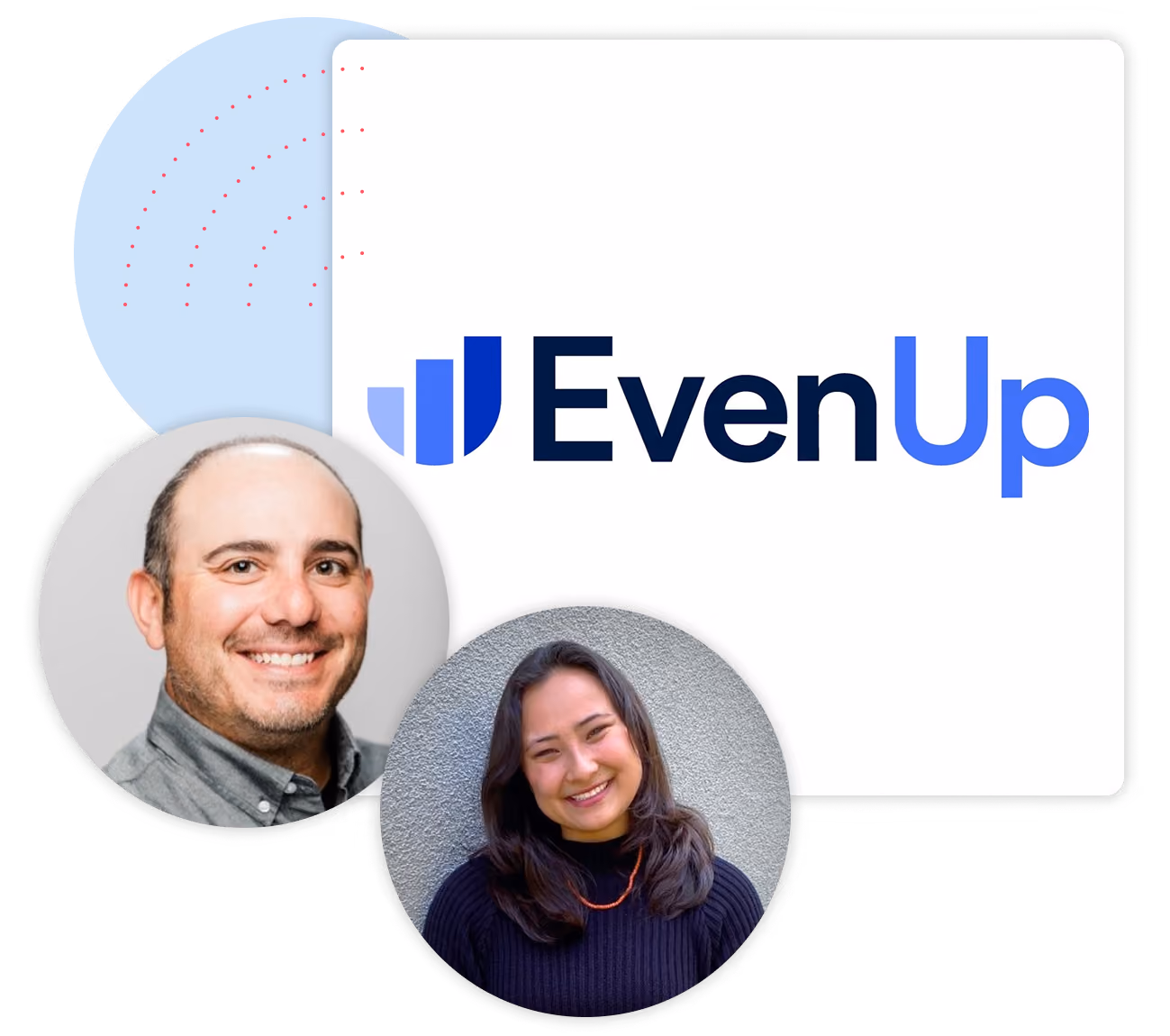 EvenUp logo with a man and woman smiling in circular frames against abstract blue and white backgrounds.