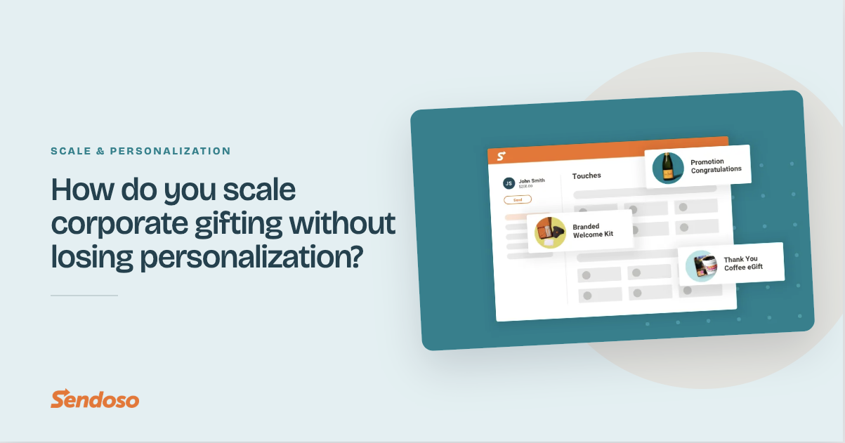 How do you scale corporate gifting without losing personalization?
