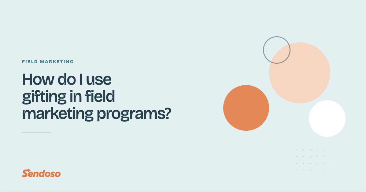 How do I use gifting in (or add it to) existing field marketing programs?