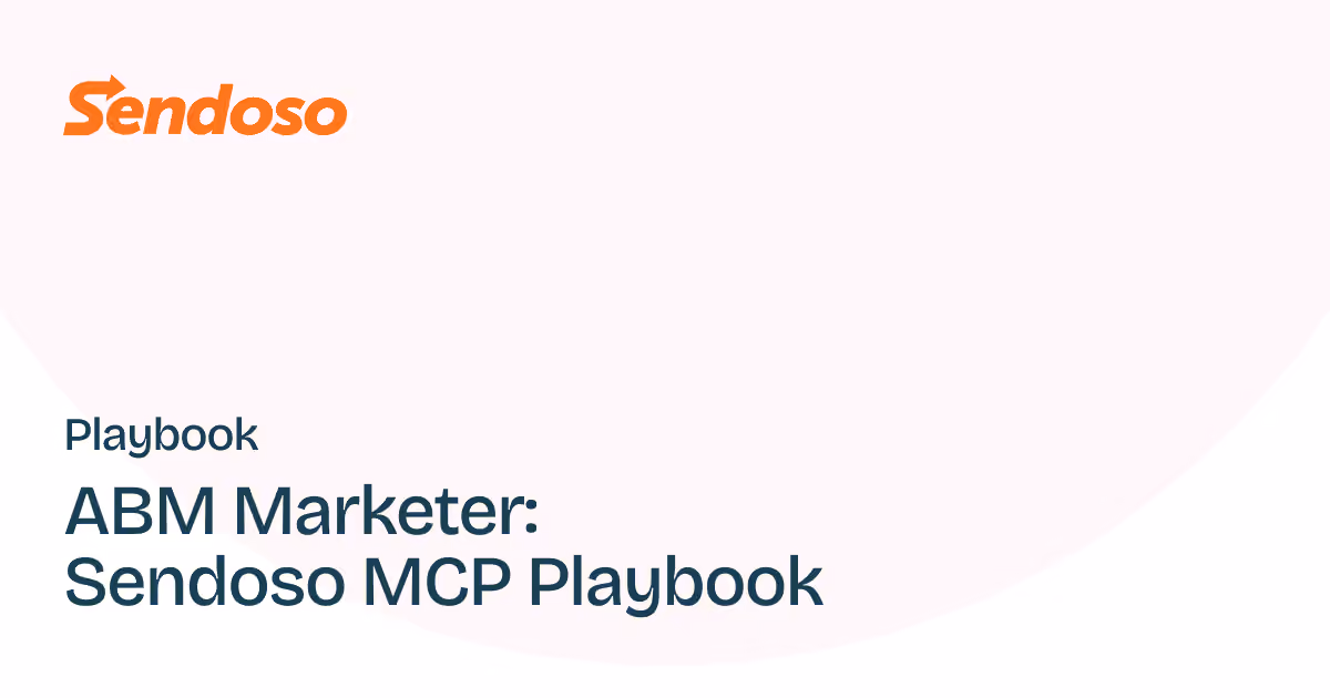 ABM Marketer: Sendoso MCP Playbook