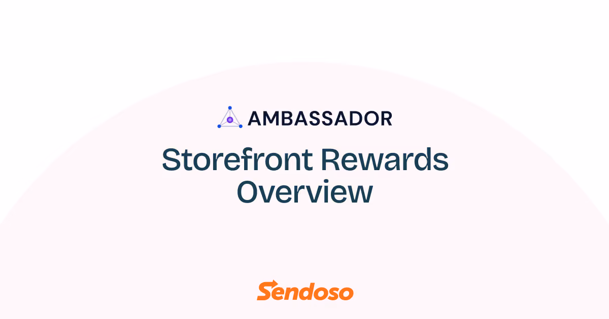 Ambassador logo with text Storefront Rewards Overview and Sendoso logo below on light background.