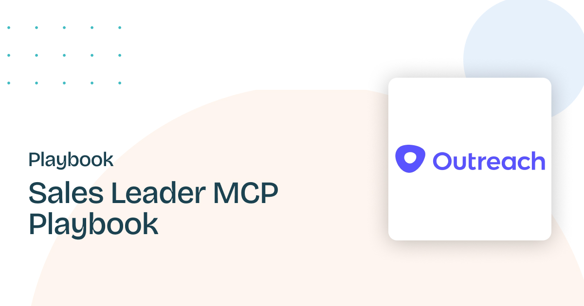 Sendoso + Outreach: Sales Leader MCP Playbook