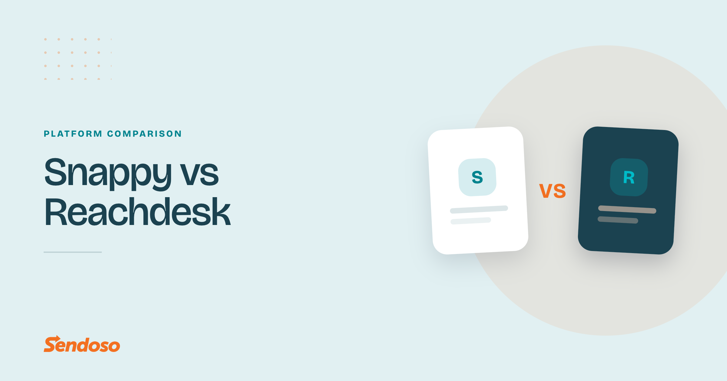 Snappy vs Reachdesk: the ultimate comparison guide for 2026