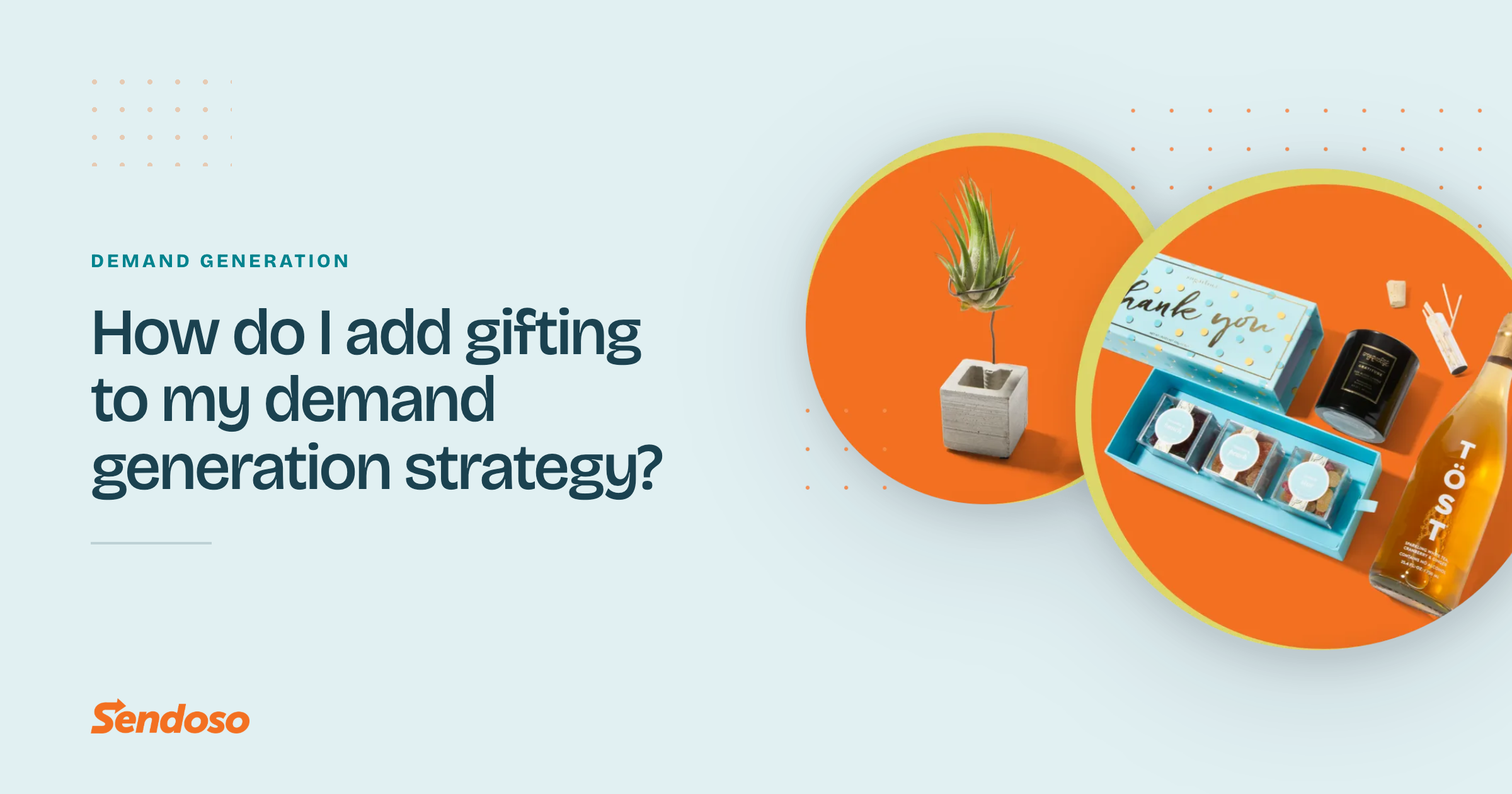 How to add gifting to your demand generation strategy (the ultimate guide)