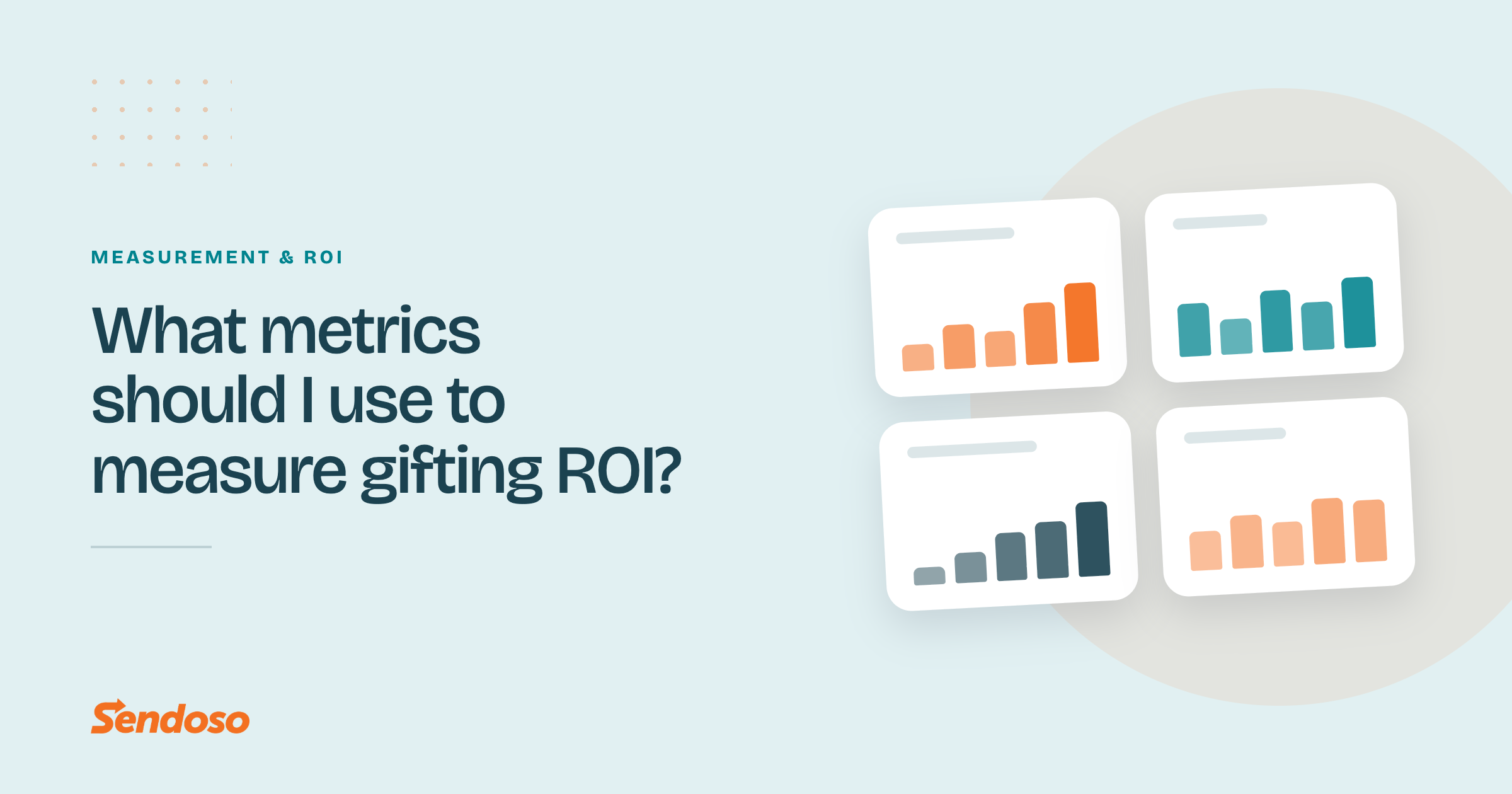 What metrics should I use to measure gifting ROI?