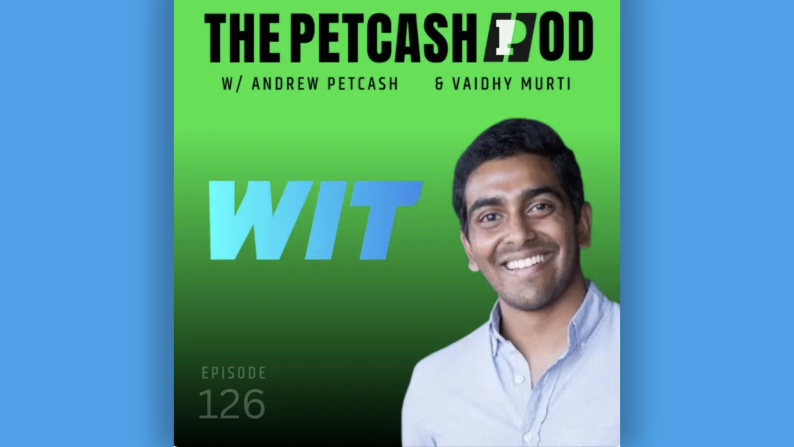 Vaidhy Murti featured on The Petcash Podcast - WIT Contests