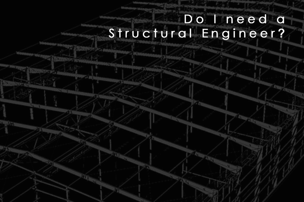 Do I Need a Structural Engineer?
