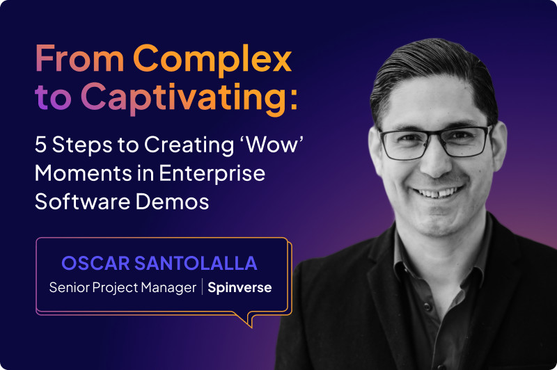 5 patterns for creating wow moments in enterprise software demos by Oscar Santolalla