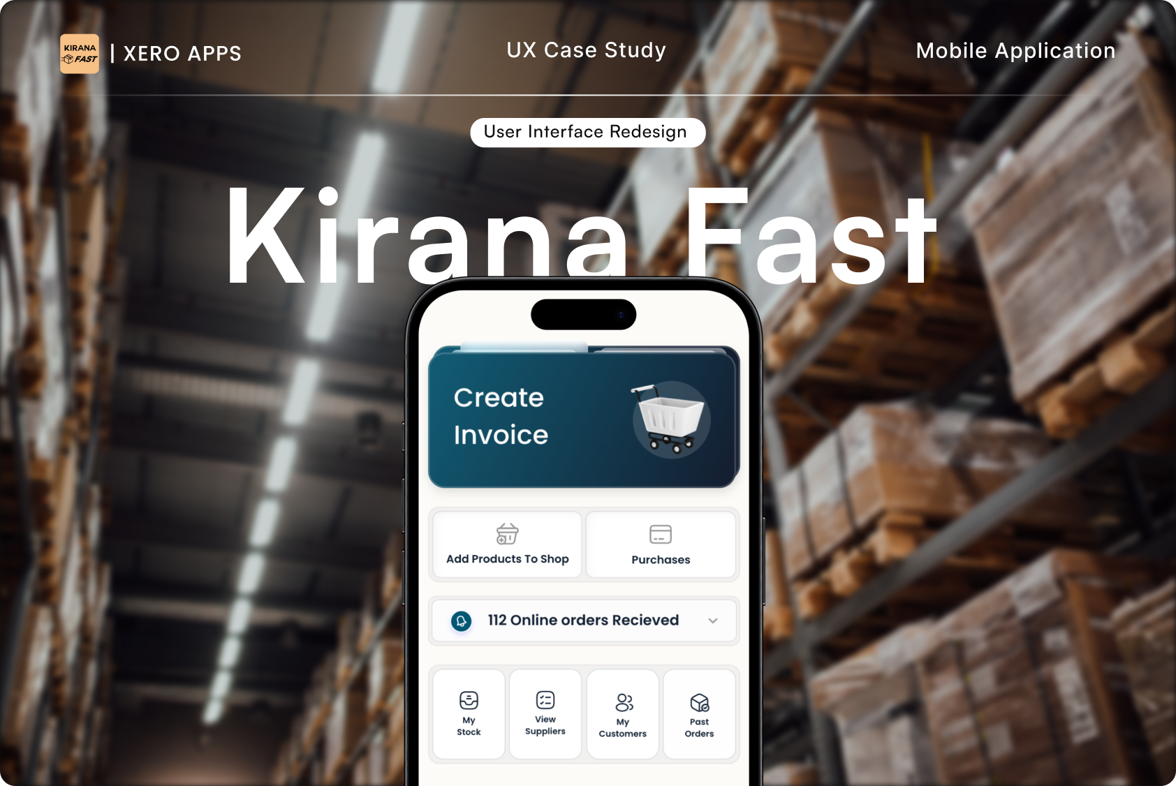 Kirana Fast Redesing Case Study
