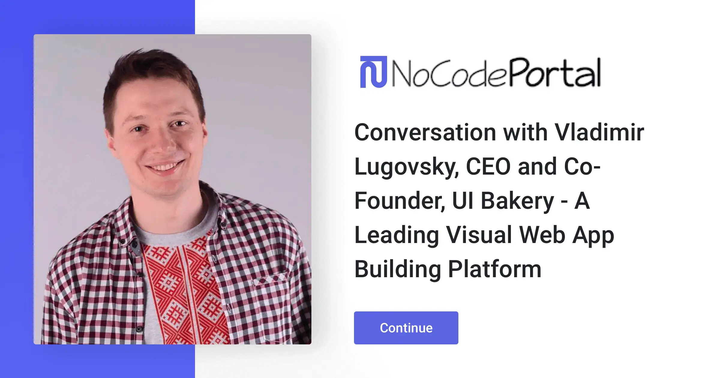 Check the interview with the UI Bakery CEO on NoCodePortal