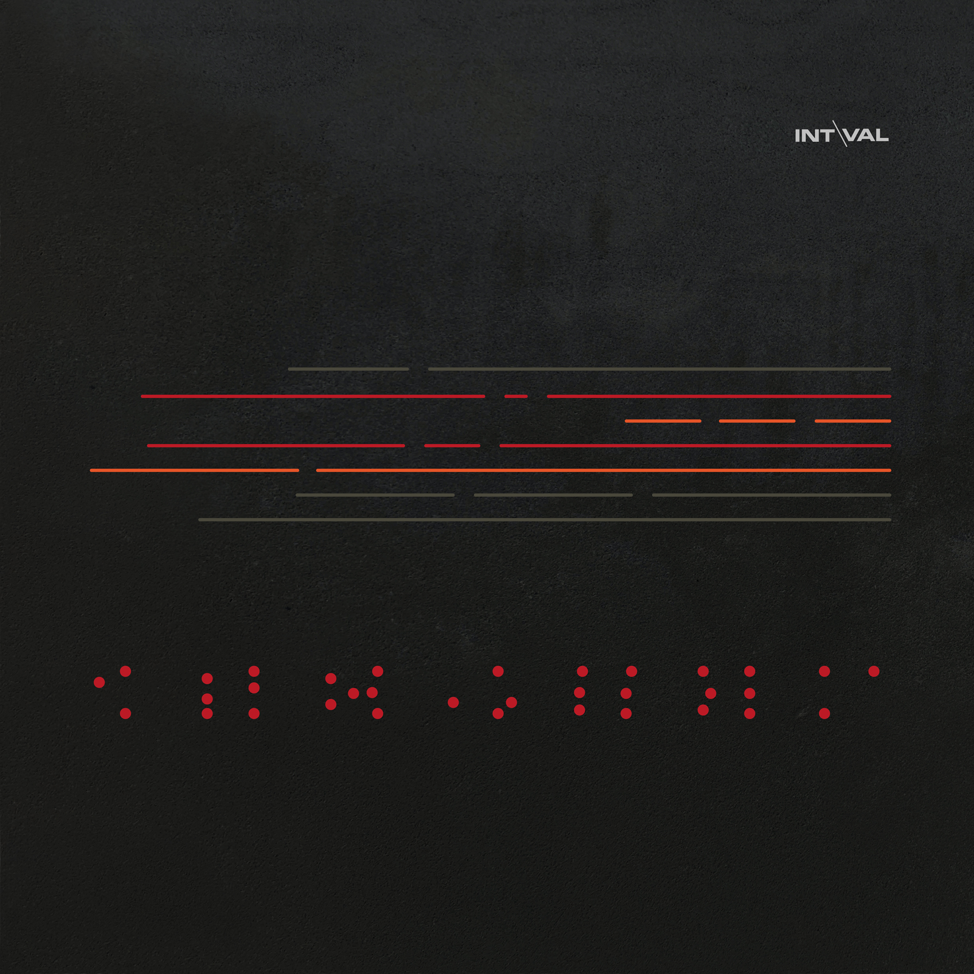 Album Art for the band Interval. Black textured background with orange and red horizontal lines and red dots arranged in patterns resembling braille at the bottom, with the text 'INT\/VAL' in white in the top right corner.