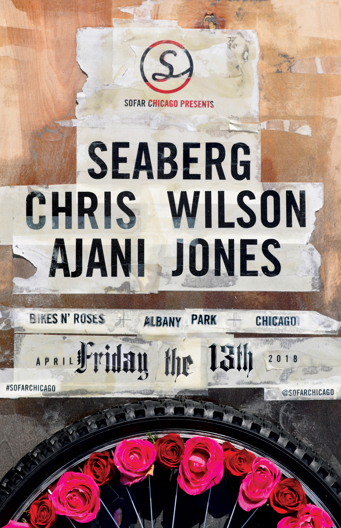 Worn poster taped to a wooden surface advertising a Sofar Chicago concert with artists Seaberg, Chris Wilson, and Ajani Jones, and a bike wheel decorated with red and pink roses below.