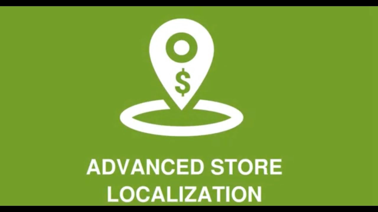 Advanced Store Localization