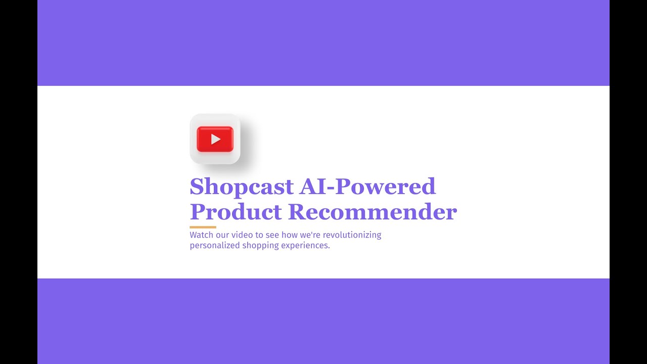Shopcast: Product Recommender