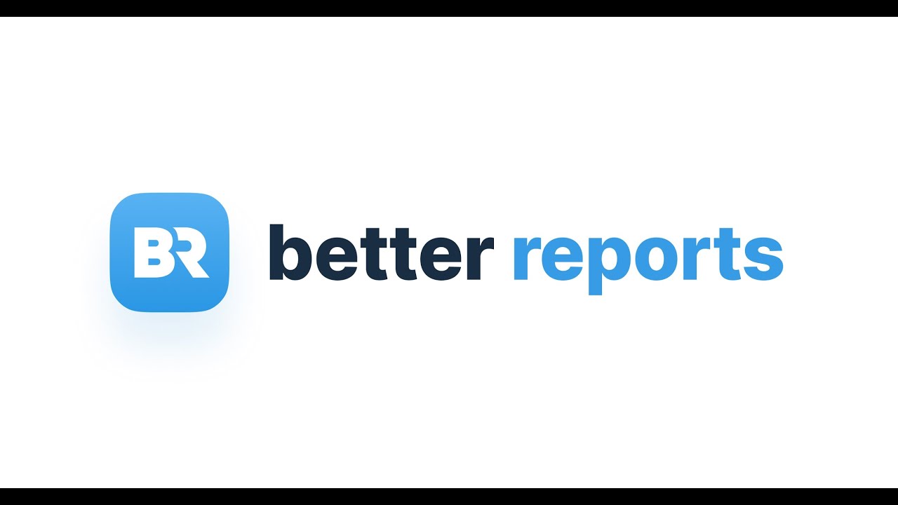 BR ‑ Better Reports