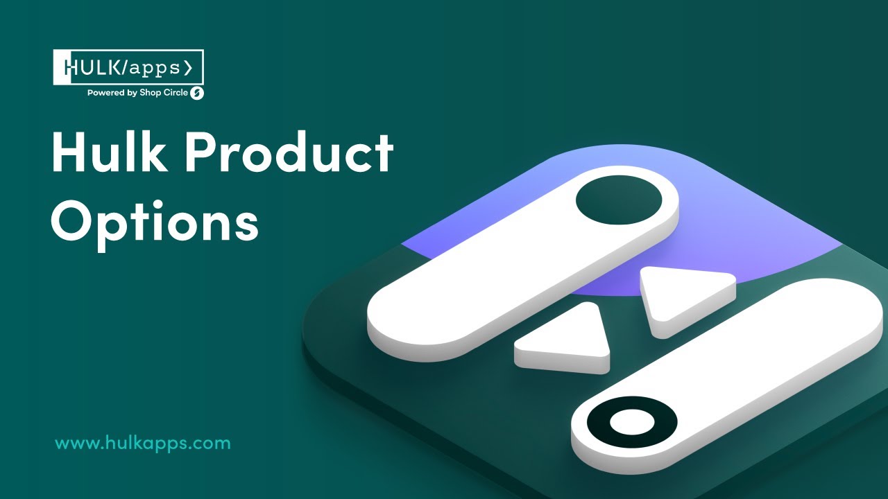 Hulk Product Options