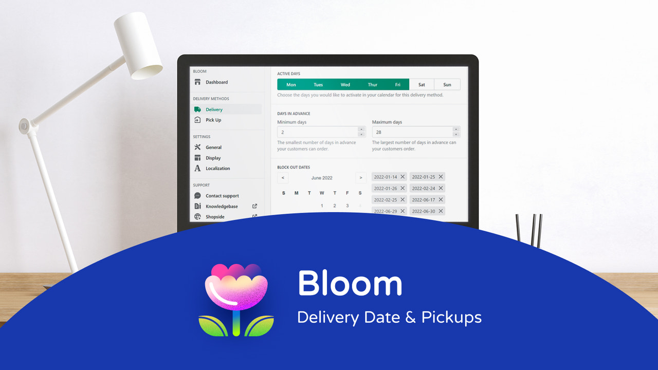 Bloom: Delivery Date & Pickups
