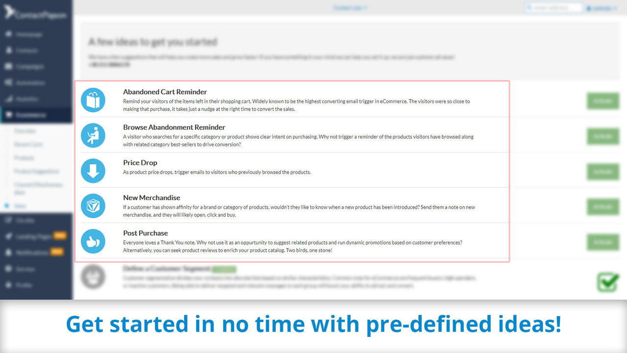 Get started in no time with pre-built automation campaigns