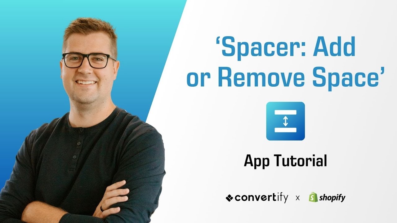 Spacer: Add or Remove Space