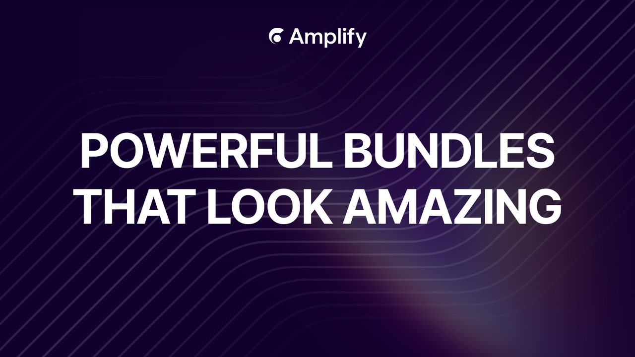 Amplify | Bundles & Upsell