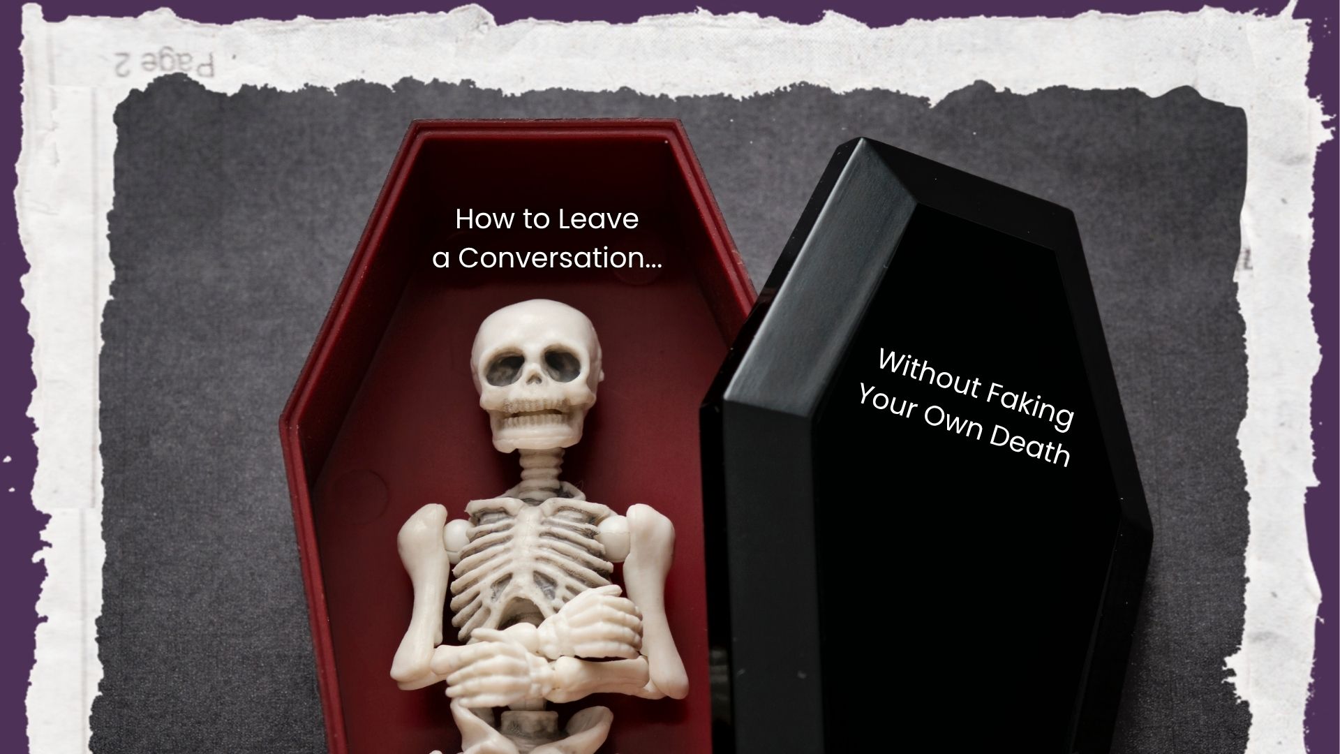 How to Leave a Conversation Without Faking Your Own Death