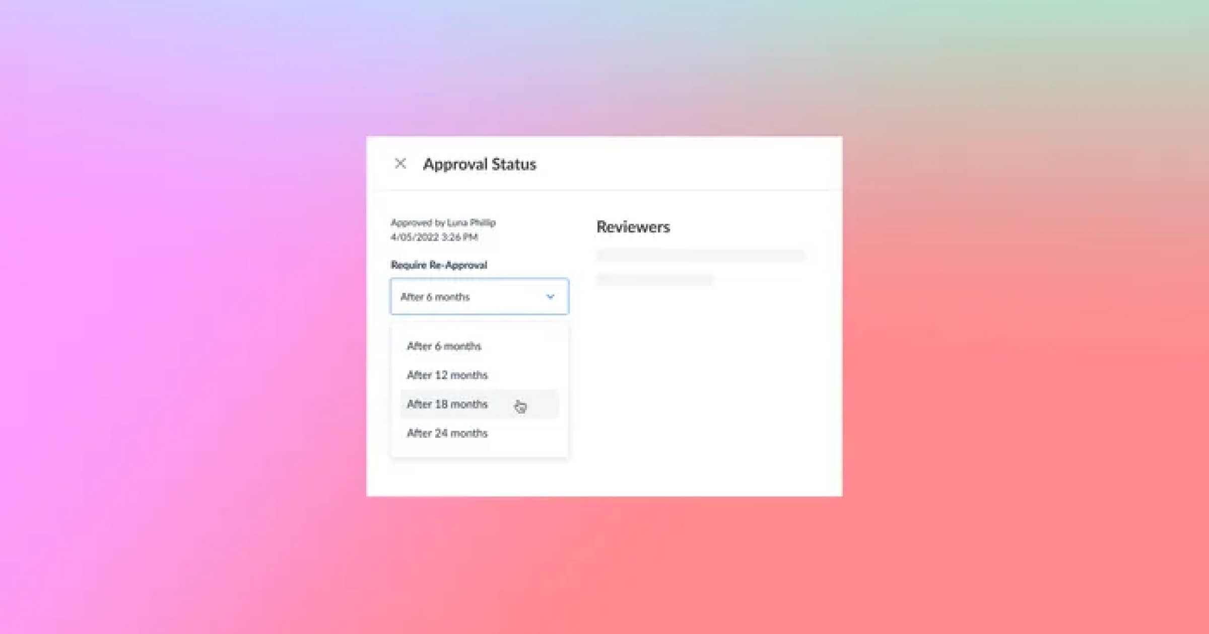 Custom Re-Approval Timeframes