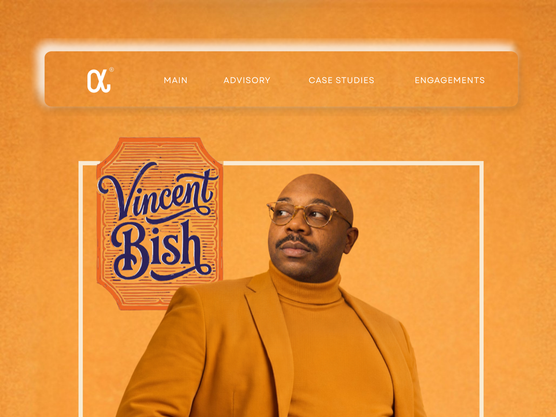 High-resolution portrait of a single adult person from the chest up, centered against a monochrome orange textured background. The person is wearing round eyeglasses, a mustard-colored turtleneck, and a matching blazer. The head is turned slightly to the right, eyes looking off frame. A stylized name graphic reading “Vincent Bish” appears behind the person on the left side. Overlaid text elements appear in white and yellow, including short phrases and two rounded rectangular buttons labeled “Advisory call” and “Get the memos.”