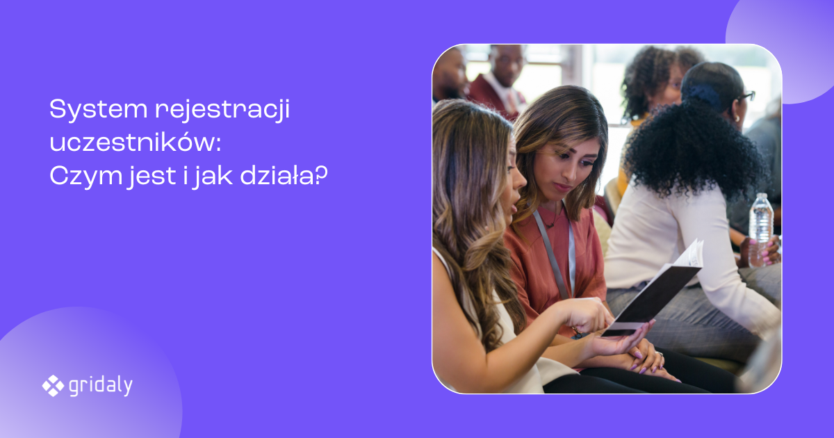 Ilustracja artykułu GridalyLab: System rejestracji uczestników: Czym jest i jak działa?