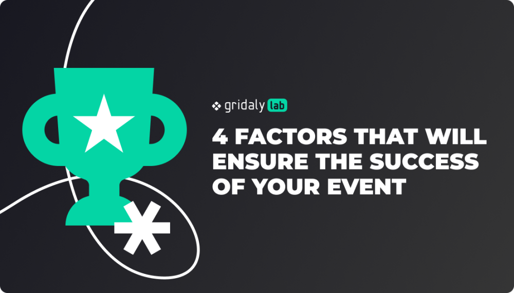 GridalyLab article illustration: 4 factors that will ensure the success of your event