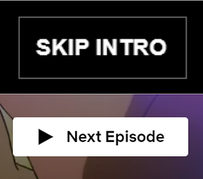 Netflix Skip Intro and Next Episode function