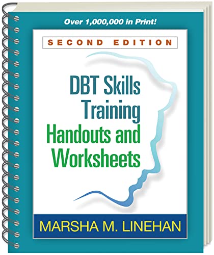 DBT® Skills Training Handouts and Worksheets, Second Edition