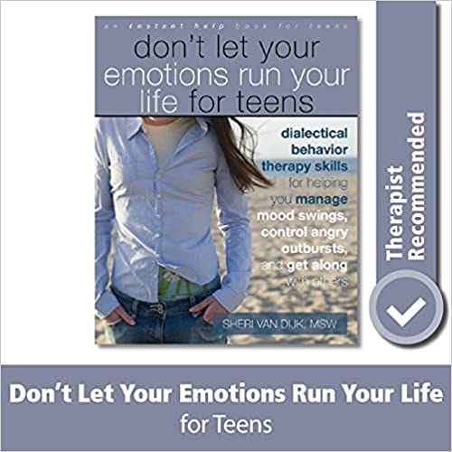 Don't Let Your Emotions Run Your Life for Teens