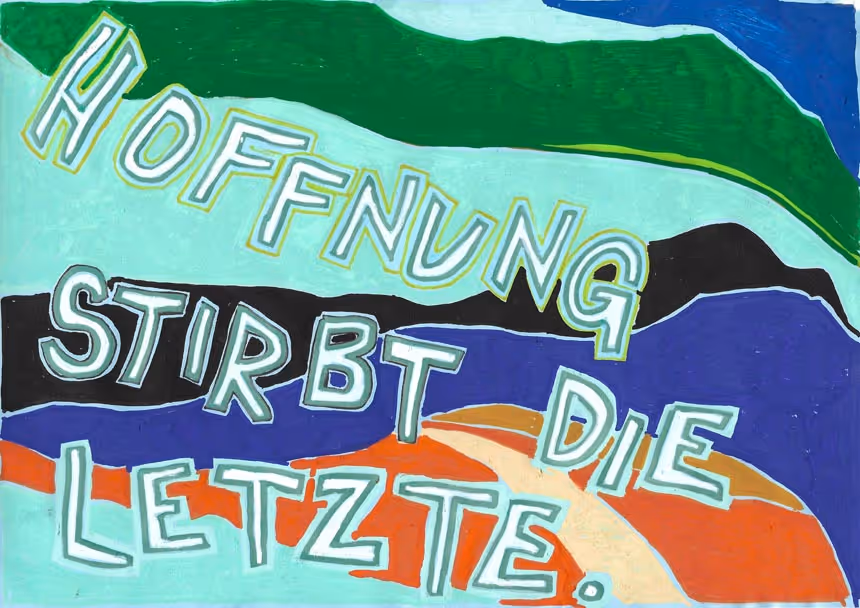 Hoffnung Stirbt die Letzte