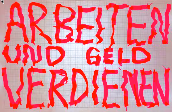 ARBEITEN UND GELD VERDIENEN