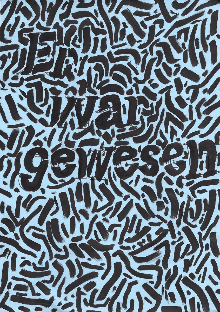 Er war gewesen
