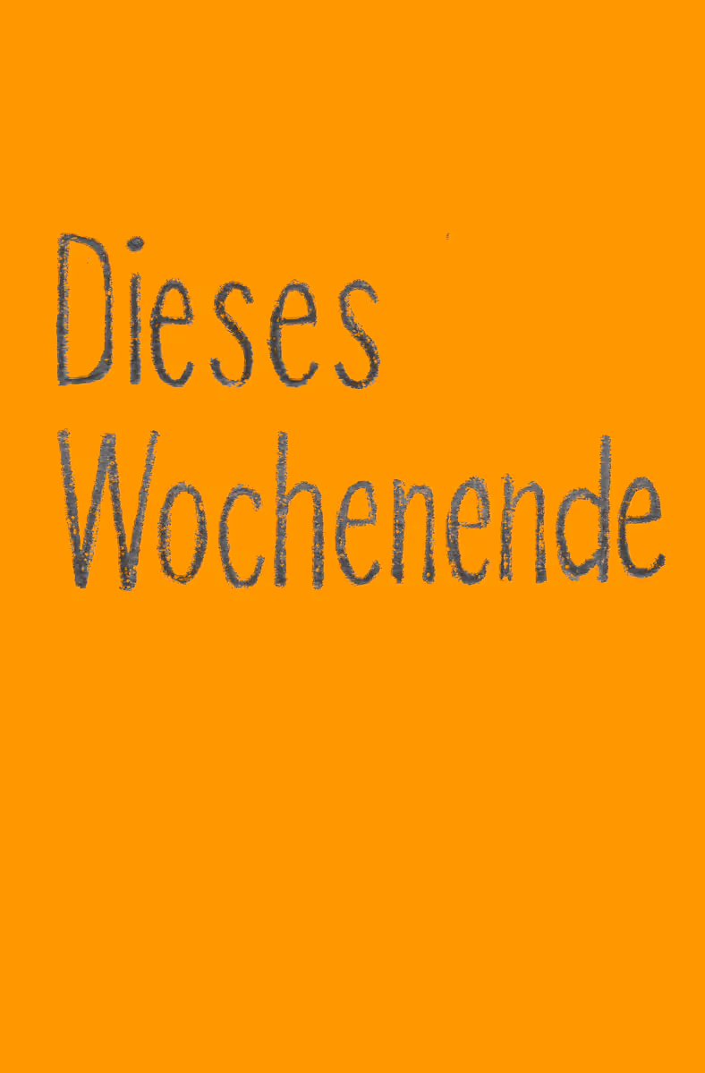 Dieses Wochenende