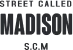 Street called Madison