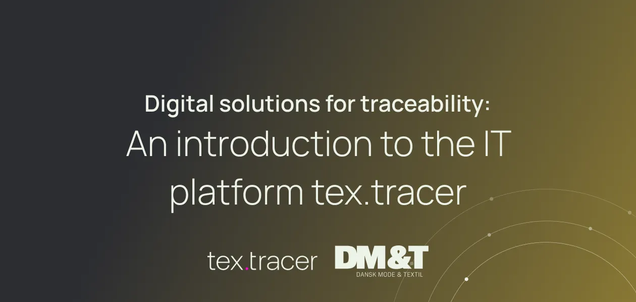 Digital solutions for traceability: An introduction to the IT platform tex.tracer