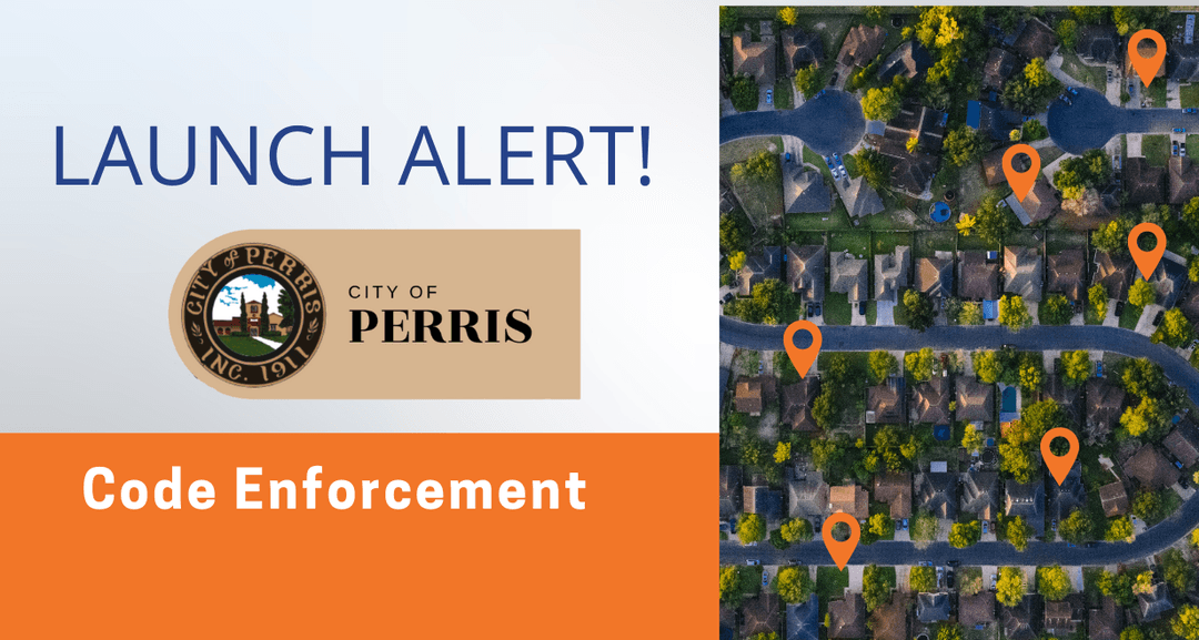 Perris, CA Launches Advanced Code Enforcement Software Solution
