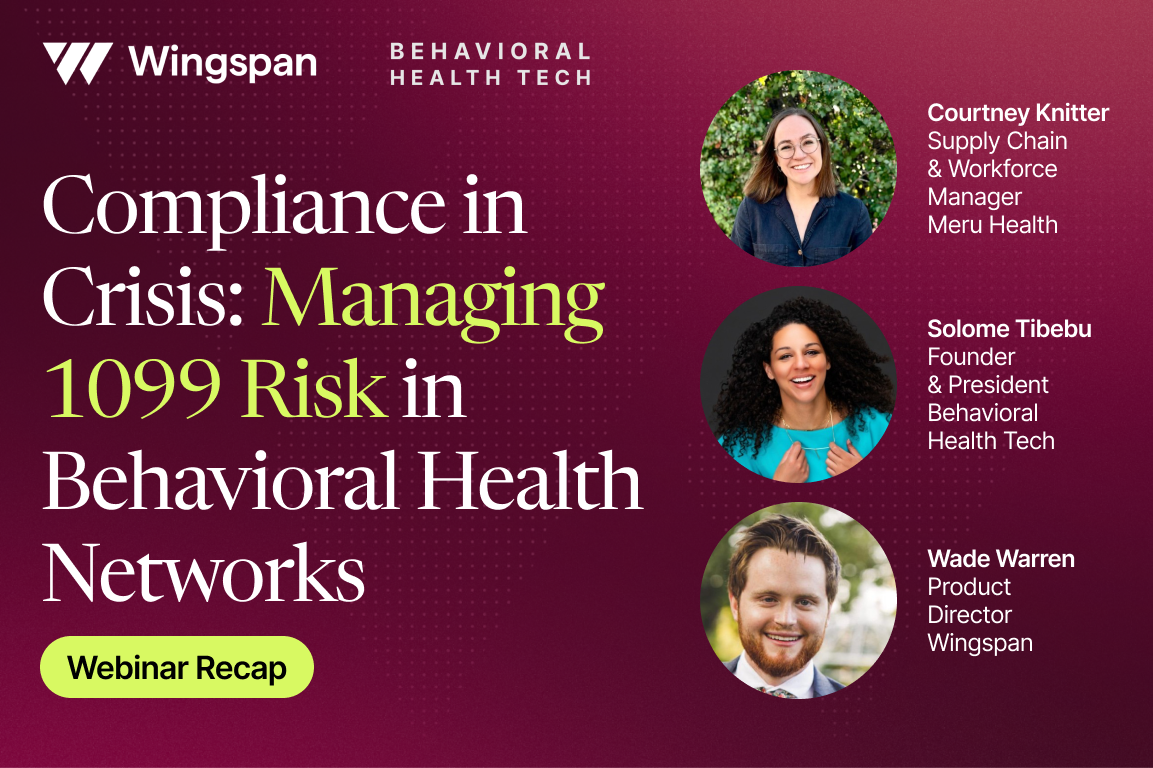 3 Experts on Managing 1099 Behavioral Health Networks