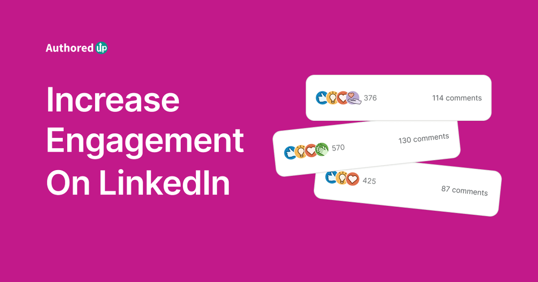 How to Increase Engagement on LinkedIn in 2026 (Data-Backed Strategies)