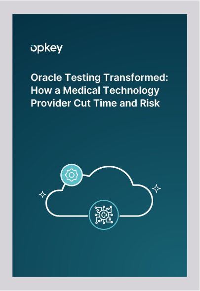 Oracle Testing Transformed: How a Medical Tech Provider Cut Time and Risk