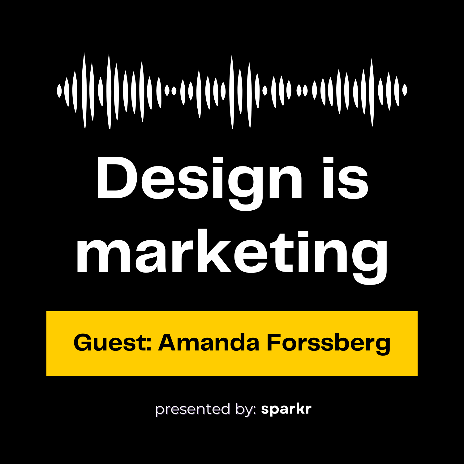 Design is marketing - podcast