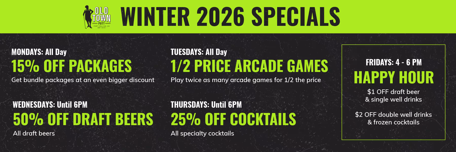 Old Town Putt - Winter 2026 Weekly Specials